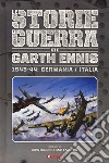 Storie di guerra. Vol. 4: 1943-44: Germania/Italia libro