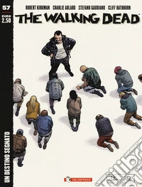 Walking Dead (The) #57 - Un Destino Segnato libro