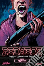 Redneck. Vol. 3: Mogli e buoi libro