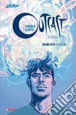 Outcast. Il reietto. Vol. 8: La fusione libro