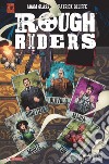 Rough Riders. Vol. 3: Corri o muori libro
