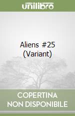 Aliens #25 (Variant) libro