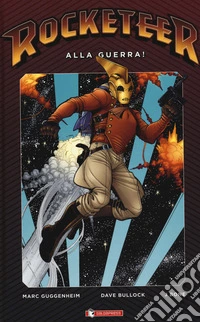 Alla guerra! Rocketeer libro