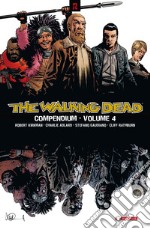 The walking dead. Compendium. Vol. 4 libro