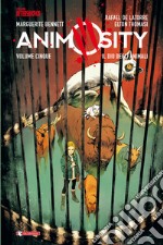 Animosity. Vol. 5: Il dio degli animali libro