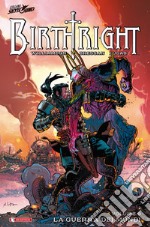 Birthright. Vol. 9: La guerra dei mondi libro