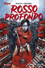 Rosso profondo. Vol. 1: L' uomo dimenticato libro