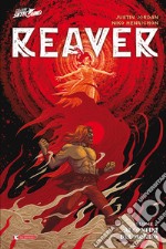 Reaver. Vol. 2: Ai confini del mondo libro