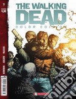 The walking dead. Color edition. Vol. 7 libro