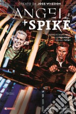 Angel + Spike. Vol. 3: Tutti i miei demoni libro