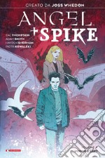 Angel + Spike. Vol. 4: Uomini e lupi libro