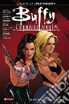 Buffy. L'ammazzavampiri. Vol. 6: Il segreto della cacciatrice libro di Whedon Joss Bellaire Jordie