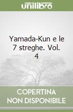 Yamada-Kun e le 7 streghe. Vol. 4 libro