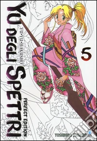 Yu degli spettri. Perfect edition. Vol. 5 libro