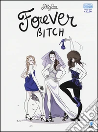 Forever bitch libro