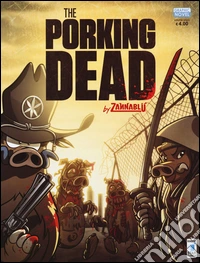 The porking dead. Zannablù libro