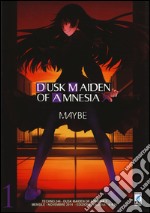 Dusk maiden of amnesia. Vol. 1