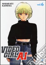 Video Girl Ai. New edition. Vol. 6 libro