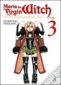 Maria the virgin witch. Vol. 3 libro