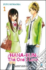 Hana-Kun, the one I love. Ediz. italiana. Vol. 1 libro