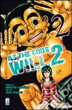 As the gods will 2. Vol. 2 libro