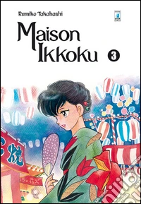 Maison Ikkoku. Perfect edition. Vol. 3 libro