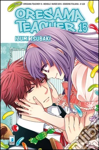Oresama teacher. Vol. 15 libro