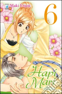 Hapi mari. Happy marriage?!. Vol. 6 libro