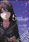 5 cm al secondo. Vol. 1 libro di Shinkai Makoto