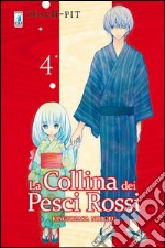 La collina dei pesci rossi. Vol. 4 libro