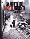 La notte dei morti viventi. Vol. 1: Le colpe del padre libro di Istin Jean-Luc Bonetti Elia