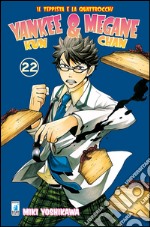 Yankee-Kun & Megane-Chan il teppista e la quattrocchi. Vol. 22 libro