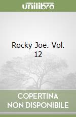 Rocky Joe. Vol. 12 libro