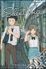 A silent voice. Vol. 3 libro