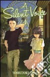 A silent voice. Vol. 4 libro