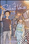 A silent voice. Vol. 5 libro