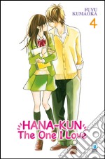 Hana-Kun, the one I love. Ediz. italiana. Vol. 4 libro