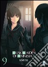 Dusk maiden of amnesia. Vol. 9 libro