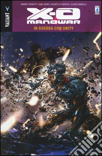 In guerra con Unity. X-O Manowar. Vol. 5 libro