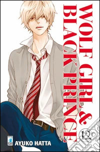 Wolf girl & black prince. Vol. 12 libro
