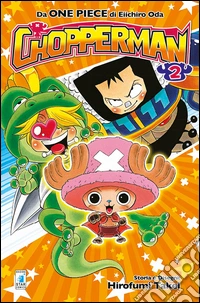 Chopperman. Vol. 2
