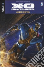 Armor Hunters. X-O Manowar. Vol. 7 libro