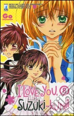 I love you, Suzuki-Kun!. Vol. 8 libro