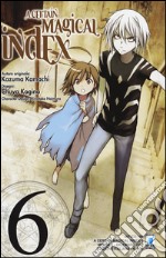 A Certain magical index. Vol. 6 libro