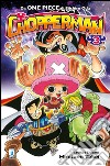 Chopperman. Vol. 3 libro di Oda Eiichiro Takei Hirofumi