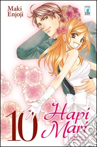 Hapi mari. Happy marriage?!. Vol. 10 libro
