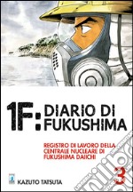 1F:Diario di Fukushima. Vol. 3 libro