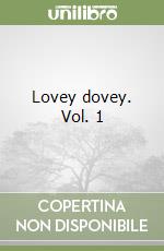 Lovey dovey. Vol. 1 libro