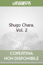 Shugo Chara. Vol. 2