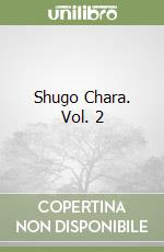 Shugo Chara. Vol. 2 libro